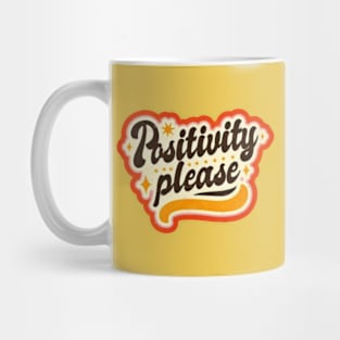 Positivity Please Mug